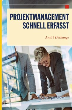 Projektmanagement - Schnell erfasst (eBook, PDF) - Dechange, André