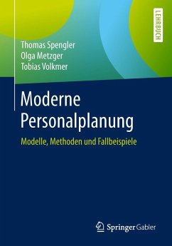 Moderne Personalplanung (eBook, PDF) - Spengler, Thomas; Metzger, Olga; Volkmer, Tobias