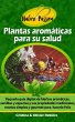 Plantas aromáticas para su salud... - Bild 1