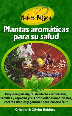 Plantas aromáticas para su salud (eBook, ePUB) - Rebiere, Cristina; Rebiere, Olivier