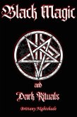 Black Magic and Dark Rituals (eBook, ePUB)