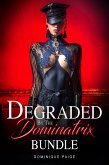 Degraded By The Dominatrix Bundle (eBook, ePUB)