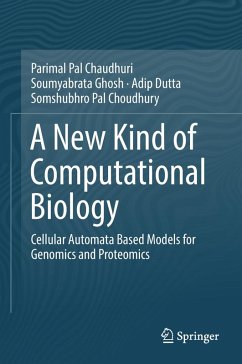 A New Kind of Computational Biology (eBook, PDF) - Pal Chaudhuri, Parimal; Ghosh, Soumyabrata; Dutta, Adip; Pal Choudhury, Somshubhro