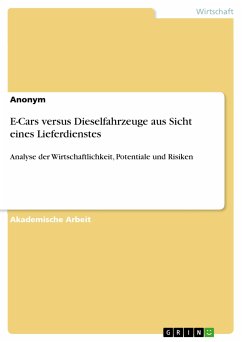 E-Cars versus Dieselfahrzeuge aus Sicht eines Lieferdienstes (eBook, PDF)