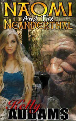 Naomi And The Neanderthal (eBook, ePUB) - Addams, Kelly