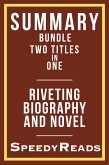 Summary Bundle Two Titles in One - Riveting Biography and Novel (eBook, ePUB)