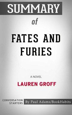 Summary of Fates and Furies (eBook, ePUB) - Adams, Paul