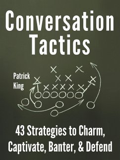 Conversation Tactics (eBook, ePUB) - King, Patrick