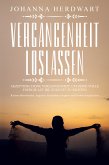 Vergangenheit loslassen (eBook, ePUB)