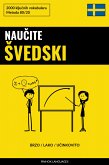 Naučite Švedski - Brzo / Lako / Učinkovito (eBook, ePUB)