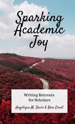 Sparking Academic Joy (eBook, ePUB) - M. Davis, Angelique; Ernst, Rose