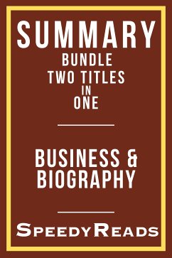 Summary Bundle Two Titles in One - Business and Biography (eBook, ePUB) - Speedyreads