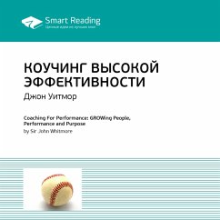 Coaching for Performance: GROWing Human Potential and Purpose - The Principles and Practice of Coaching and Leadership (MP3-Download) - Reading, Smart