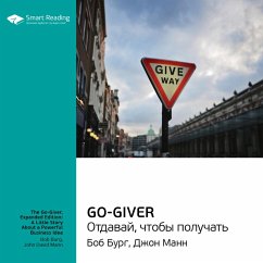 The Go-Giver, Expanded Edition: A Little Story About a Powerful Business Idea (MP3-Download) - Reading, Smart