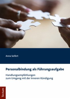 Personalbindung als Führungsaufgabe - Seifert, Anna