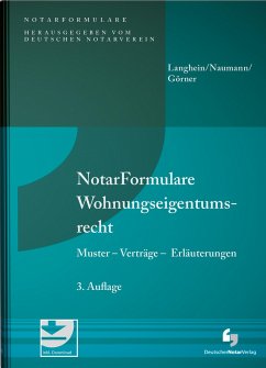 NotarFormulare Wohnungseigentumsrecht - Langhein, Gerd H.;Naumann, Ingrid;Görner, André