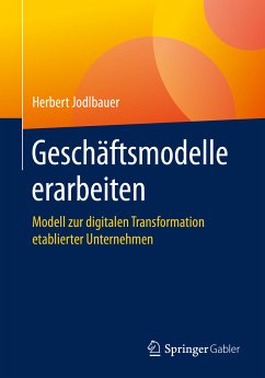 Geschäftsmodelle erarbeiten (eBook, PDF) - Jodlbauer, Herbert