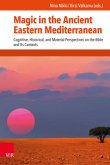 Magic in the Ancient Eastern Mediterranean