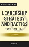 Summary: &quote;Leadership Strategy and Tactics: Field Manual&quote; by Jocko Willink - Discussion Prompts (eBook, ePUB)