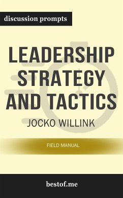 Summary: “Leadership Strategy and Tactics: Field Manual