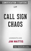 Call Sign Chaos: Learning to Lead by Jim Mattis: Conversation Starters (eBook, ePUB)