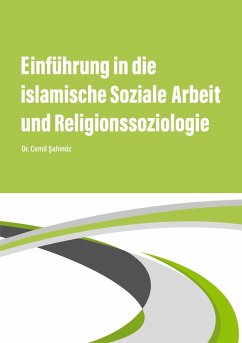 Einführung in die islamische Soziale Arbeit und Religionssoziologie (eBook, ePUB)