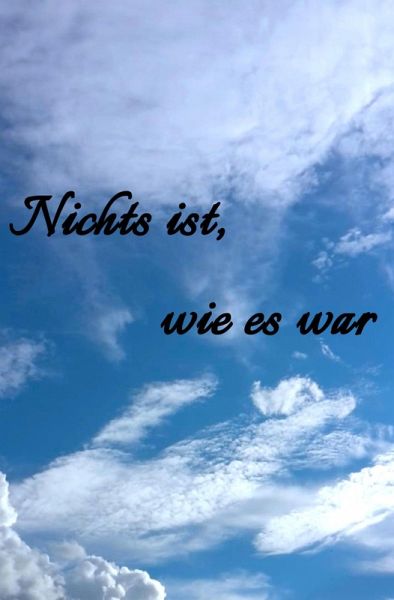 Nichts ist, wie es war (eBook, ePUB)