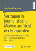 Vertrauen in journalistische Medien aus Sicht der Rezipienten (eBook, PDF)