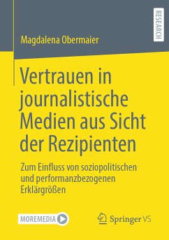 Vertrauen in journalistische Medien aus Sicht der Rezipienten (eBook, PDF) - Obermaier, Magdalena