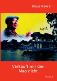 Verkauft mir den Mao nicht (eBook, PDF)