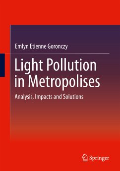 Light Pollution in Metropolises (eBook, PDF) - Goronczy, Emlyn Etienne