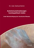 Autoimmunerkrankungen homöopathisch heilen (eBook, PDF)