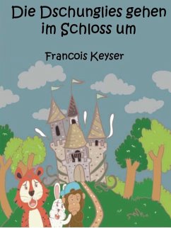 Cover Die Dschunglies gehen im Schloss um (eBook, ePUB)
