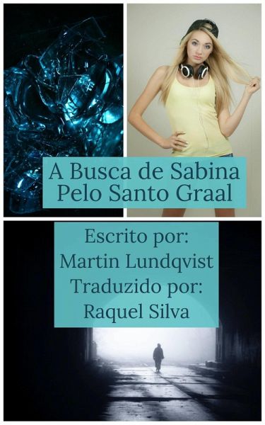 busca de Sabina pelo Santo Graal (eBook, ePUB) busca de Sabina pelo Santo Graal (eBook, ePUB)