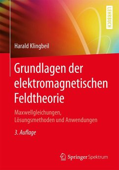 Grundlagen der elektromagnetischen Feldtheorie (eBook, PDF) - Klingbeil, Harald