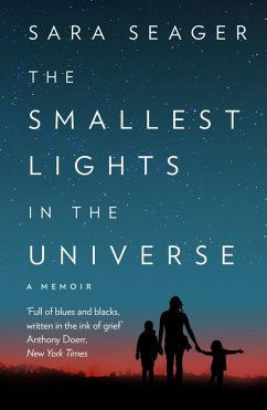 The Smallest Lights In The Universe (eBook, ePUB) - Seager, Sara