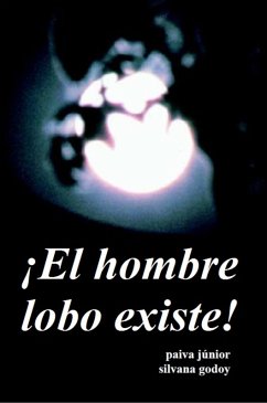 !El hombre lobo existe! (eBook, ePUB) - Junior, Francisco Paiva