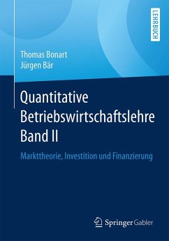Quantitative Betriebswirtschaftslehre Band II (eBook, PDF) - Bonart, Thomas; Bär, Jürgen