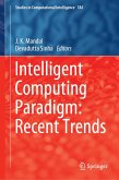 Intelligent Computing Paradigm: Recent Trends (eBook, PDF)