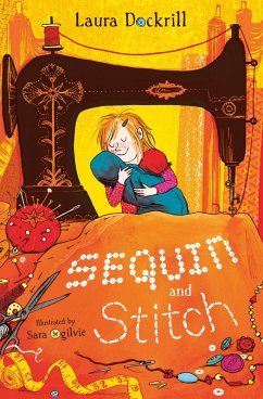 Sequin and Stitch (eBook, ePUB) - Dockrill, Laura Sequin and Stitch (eBook, ePUB) - Dockrill, Laura