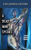 A Dead Man Speaks (A CLIVE JANUARY MYSTERY, #1) (eBook, ePUB) A Dead Man Speaks (A CLIVE JANUARY MYSTERY, #1) (eBook, ePUB)