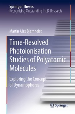 Time-Resolved Photoionisation Studies of Polyatomic Molecules (eBook, PDF) - Bjørnholst, Martin Alex