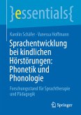 Sprachentwicklung bei kindlichen Hörstörungen: Phonetik und Phonologie (eBook, PDF)