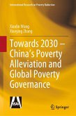Towards 2030 - China's Poverty Alleviation and Global Poverty Governance (eBook, PDF)