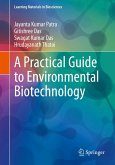 A Practical Guide to Environmental Biotechnology (eBook, PDF)