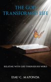 The God Transformed Life (eBook, ePUB)