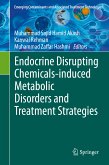 Endocrine Disrupting Chemicals-induced Metabolic Disorders and Treatment Strategies (eBook, PDF)