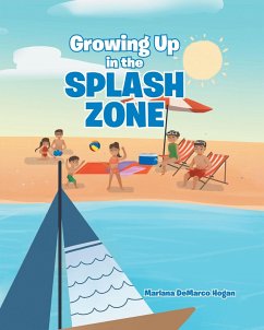 Growing Up in the Splash Zone (eBook, ePUB) - Hogan, Marlana DeMarco