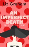 An Imperfect Death (The Unlikely Heroine, #1) (eBook, ePUB)