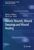 Chronic Wounds, Wound Dressings and Wound Healing (eBook, PDF)